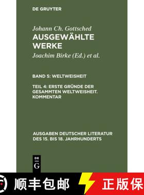 【3-4周达】Ausgewählte Werke, Band 5/Teil 4, Erste Gründe der gesammten Weltweisheit. Kommentar [9783110144109]