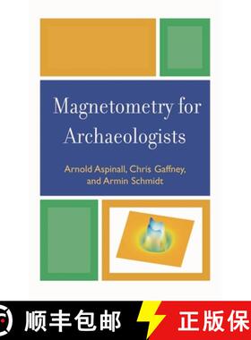 【3-4周达】精装 Magnetometry for Archaeologists [9780759111066]