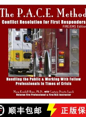 【3-4周达】The P.A.C.E. Method: Conflict Resolution for First Responders: FIRE/EMS Edition [9781312685147]