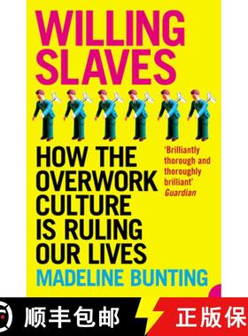 【3-4周达】Willing Slaves: How the Overwork Culture is Ruling Our Lives [9780007163724]