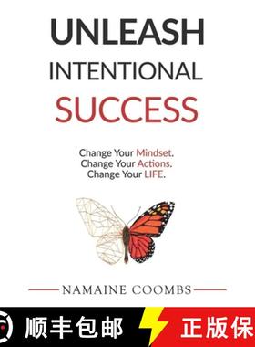【3-4周达】Unleash Intentional Success: Change Your Mindset. Change Your Actions. Change Your Life. [9781734688917]