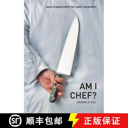 【3-4周达】Am I Chef? : Back to basics with the SAKE Philosophy [9780646918525]