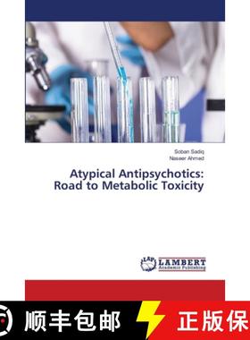 预订 Atypical Antipsychotics: Road to Metabolic Toxicity [9786139839759]