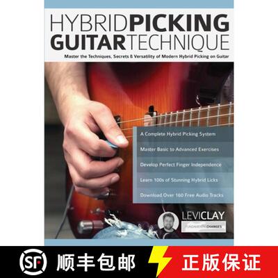 【3-4周达】Hybrid Picking Guitar Technique: Master the Techniques, Secrets & Versatility of Modern Hy... [9781789332483]