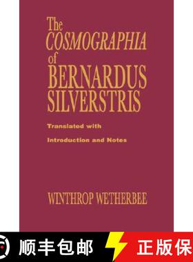 【3-4周达】The Cosmographia of Bernardus Silvestris [9780231036733]
