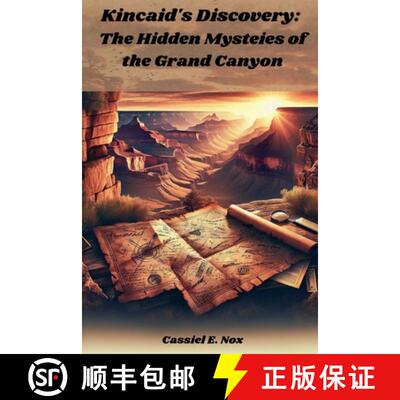 【3-4周达】Kincaid's Discovery:  The Hidden Mysteies of the Grand Canyon [9798227011855]