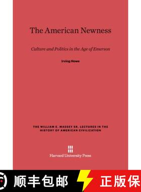 【3-4周达】The American Newness: Culture and Politics in the Age of Emerson [9780674182677]