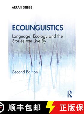 【3-4周达】Ecolinguistics : Language, Ecology and the Stories We Live By [9780367428419]