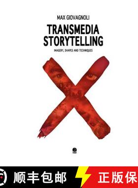 【3-4周达】Transmedia Storytelling: Imagery, Shapes and Techniques [9781105062582]