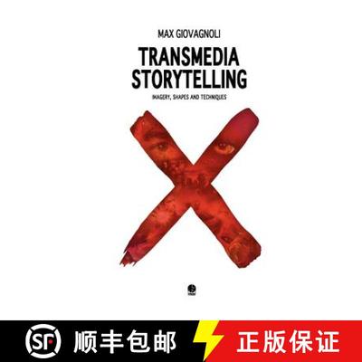 【3-4周达】Transmedia Storytelling: Imagery, Shapes and Techniques [9781105062582]