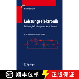 【3-4周达】Leistungselektronik : Einführung in Schaltungen und deren Verhalten (5., bearb. u. erg. A... [9783642159831]