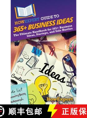 预订 HowExpert Guide to 365+ Business Ideas: The Ultimate Handbook for 365+ Business Ideas, Startups,... [9798895731703]