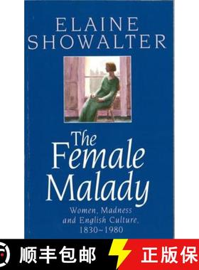 【3-4周达】Female Malady: Women, Madness and English Culture, 1830-1980 [9780860688693]