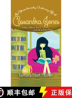 【3-4周达】Fever Pitch (Episode 4): The Extraordinarily Ordinary Life of Cassandra Jones [9781947307445]