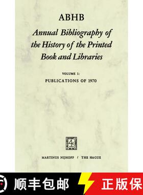 【3-4周达】ABHB Annual Bibliography of the History of the Printed Book and Libraries: Volume 1: Publi... [9789024715268]