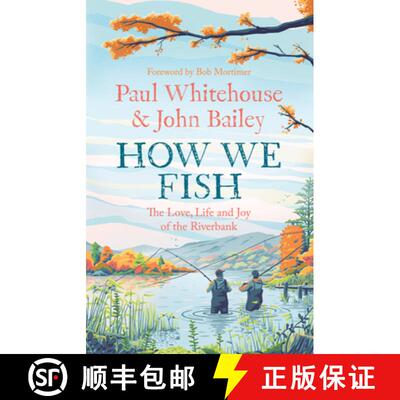 【3-4周达】HOW WE FISH HB : The new book from the fishing brains behind the hit TV series GONE FISHIN... [9780008559632]