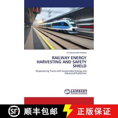 【3-4周达】RAILWAY ENERGY HARVESTING AND SAFETY SHIELD [9786208435905]