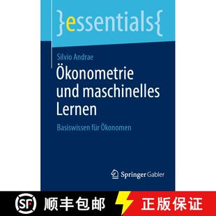 【3-4周达】Ökonometrie und maschinelles Lernen : Basiswissen für Ökonomen (1. Aufl. 2023) [9783658413613]