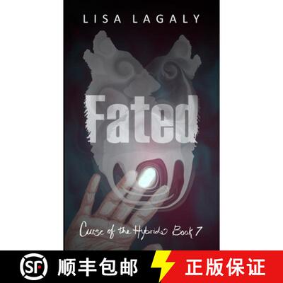 【3-4周达】Fated: Curse of the Hybrids Book 7 [9781966455172]