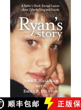 【3-4周达】Ryan's Story: A Father's Hard-Earned Lessons about Cyberbullying and Suicide [9780578429427]