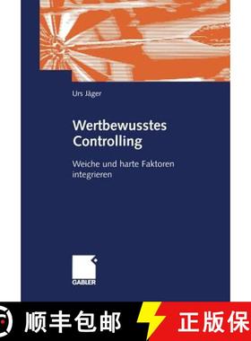 【3-4周达】Wertbewusstes Controlling: Harte Und Weiche Faktoren Integrieren [9783322824547]