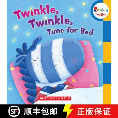 预订 Twinkle, Twinkle Time for Bed (Rookie Toddler) [9780531245446]
