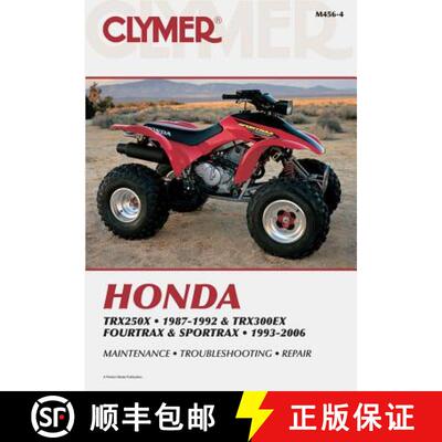 【3-4周达】Honda TRX250X (1987-1992) & TRX300EX Fourtrax/Sportrax (1993-2006) Service Repair Manual [9781599692999]