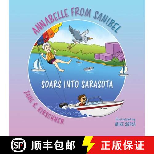 【3-4周达】Annabelle From Sanibel, Soars into Sarasota [9781614939092]