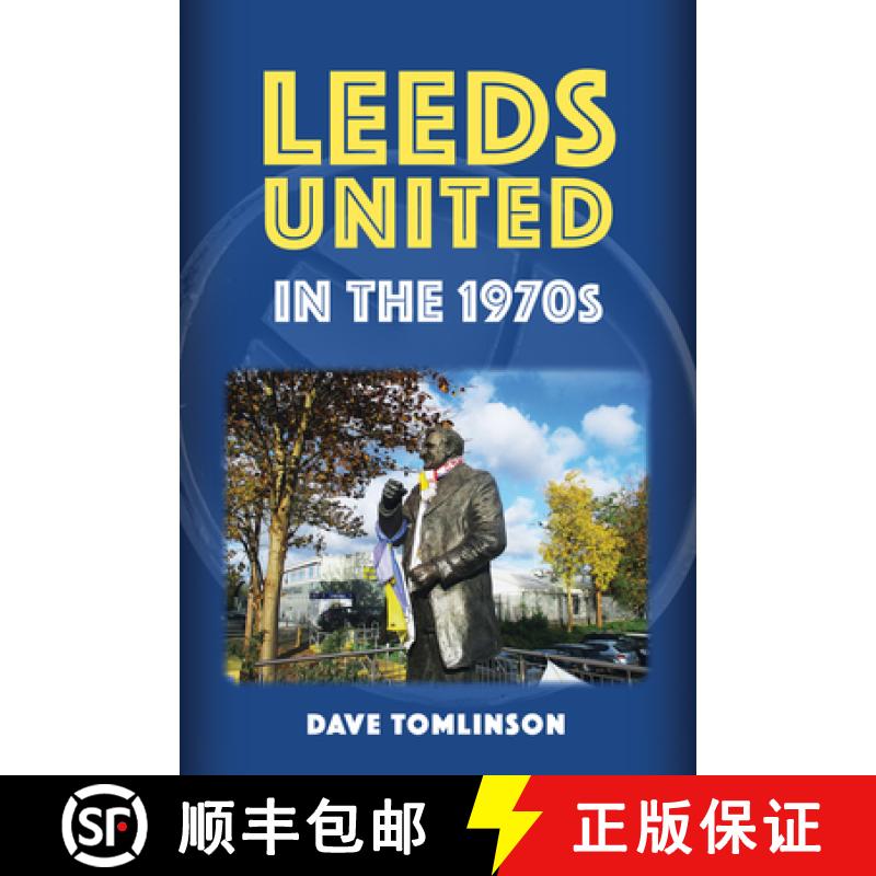 【2-3周达】Leeds United in the 1970s [9781398119642]