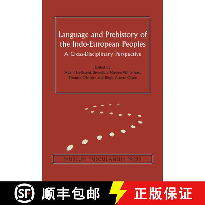 【3-4周达】Language and Prehistory of the Indo-European Peoples, Volume 7: A Cross-Disciplinary Persp... [9788763545310]
