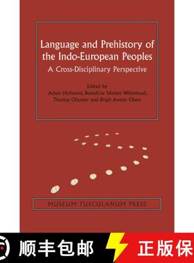 【3-4周达】Language and Prehistory of the Indo-European Peoples, Volume 7: A Cross-Disciplinary Persp... [9788763545310]