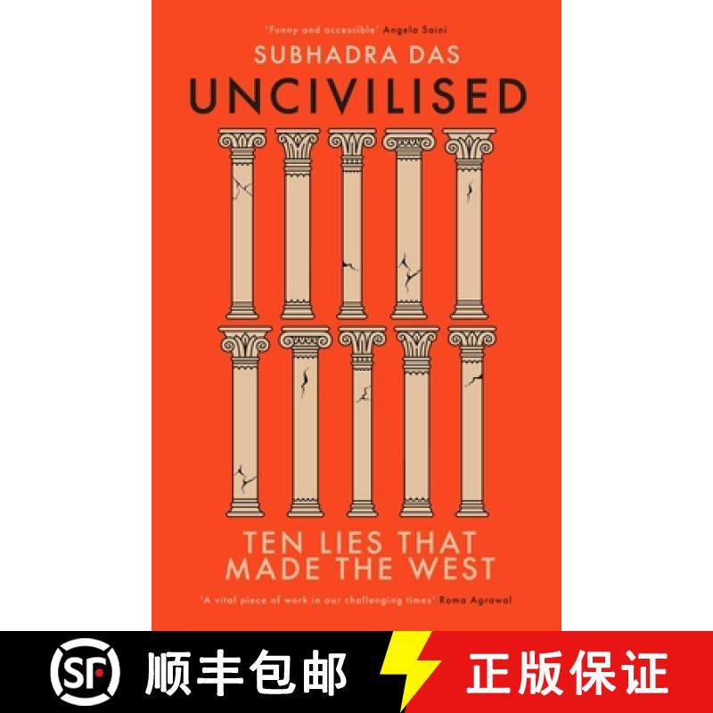 【3-4周达】Uncivilised : A science historian explores ten founding ideas of Western civilisation and ... [9781399704359]