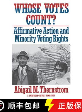 【3-4周达】Whose Votes Count?: Affirmative Action and Minority Voting Rights [9780674951969]
