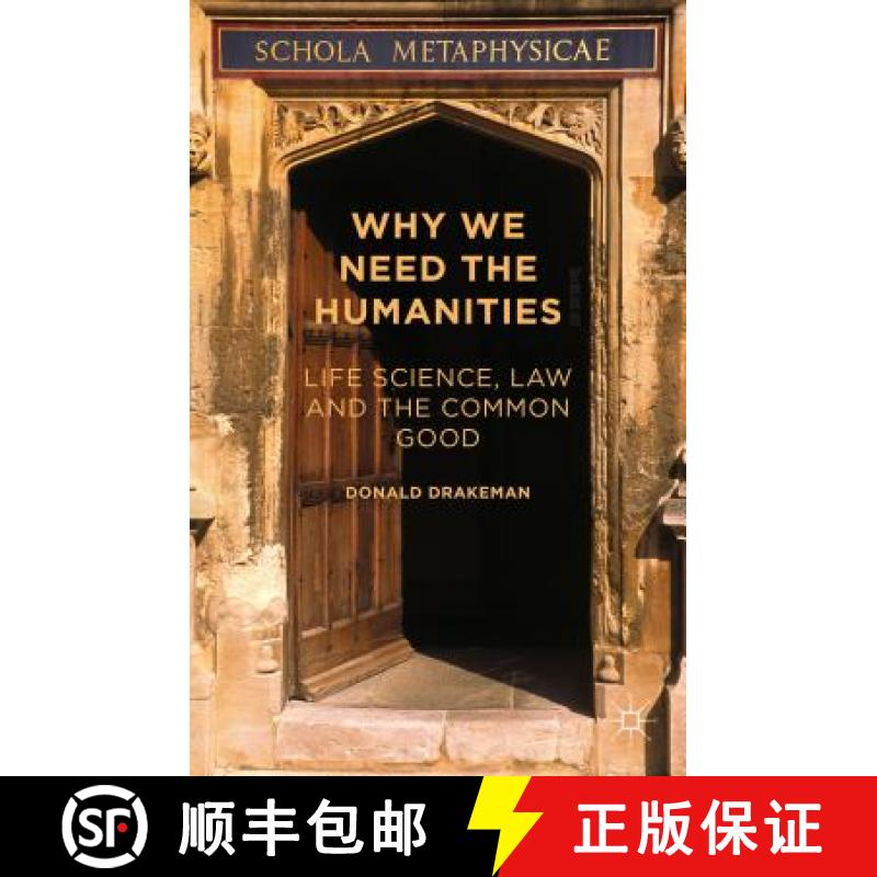 【2-3周达】Why We Need the Humanities: Life Science, Law and the Common Good [9781137497468]