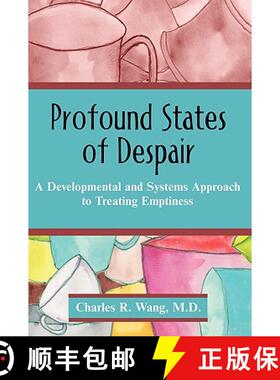 【3-4周达】Profound States of Despair: A Developmental and Systems Approach to Treating Emptiness [9781599429434]
