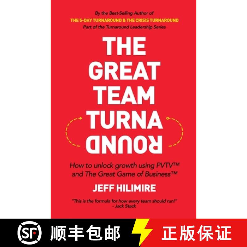 【2-3周达】The Great Team Turnaround (Part of the Turnaround Leadership Series): How to unlock growth... [9781733868969]