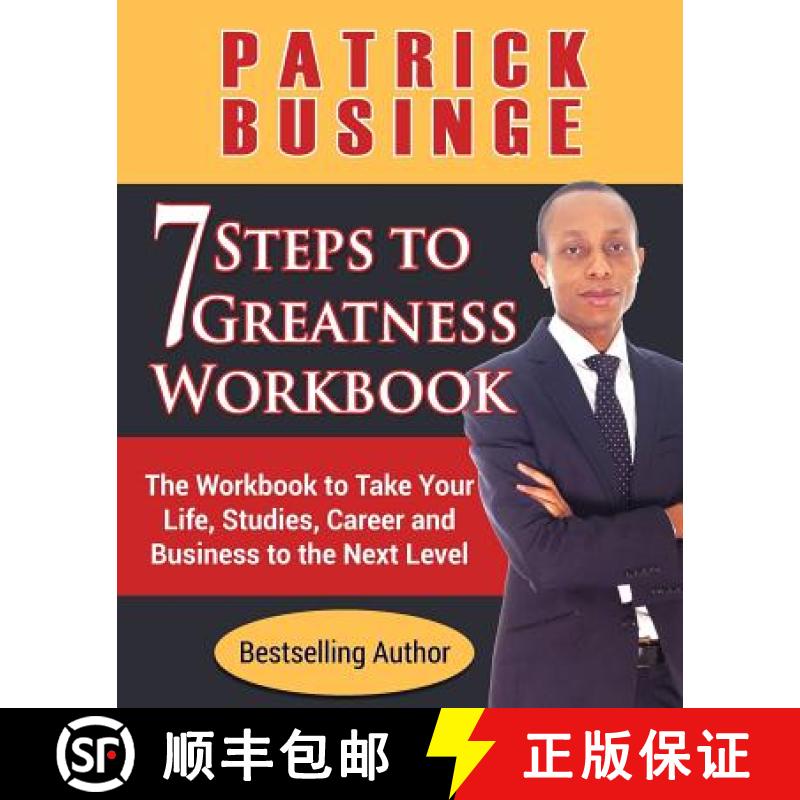 【3-4周达】7 Steps to Greatness Workbook: The Workbook to Take Your Life, Studies, Career and Busines... [9781999949433]