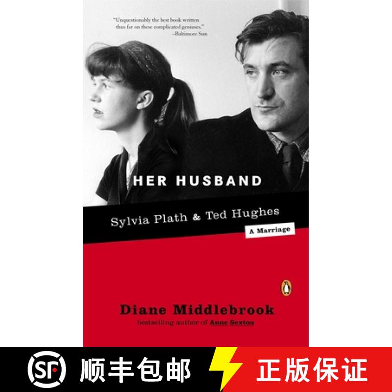 【3-4周达】Her Husband: Ted Hughes and Sylvia Plath--A Marriage [9780142004876]