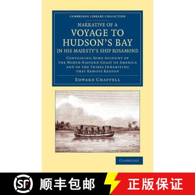 【3-4周达】Narrative of a Voyage to Hudson's Bay in His Majesty's Ship Rosamond: Containing Some Acco... [9781108074957]