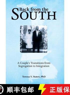 【3-4周达】Back from the South: A Couple's Transitions from Segregation to Integration [9781480846432]