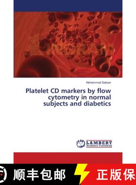 预订 Platelet CD markers by flow cytometry in normal subjects and diabetics [9783659385940]