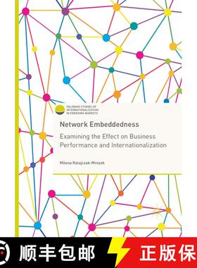 【3-4周达】Network Embeddedness : Examining the Effect on Business Performance and Internationalizati... [9783319859323]