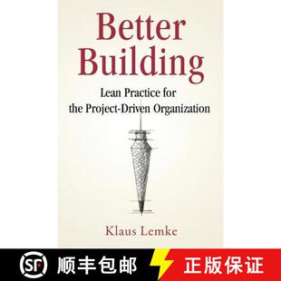 【3-4周达】Better Building: Lean Practice for the Project-Driven Organization [9780999878316]