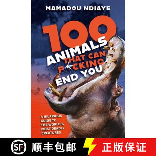 【3-4周达】精装 100 Animals That Can F*cking End You [9781472294920]