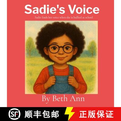 【3-4周达】Sadie's Voice: Sadie finds her voice when she is bullied at school [9798349569920]