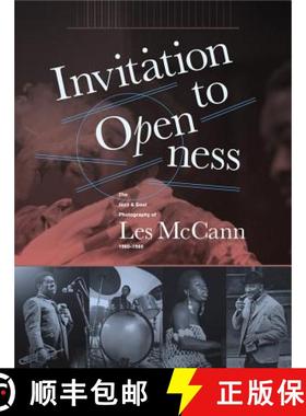 【3-4周达】Invitation to Openness: The Jazz & Soul Photography of Les McCann 1960-1980 [9781606997864]