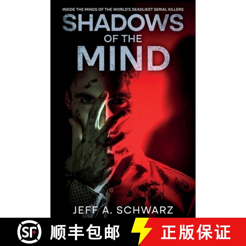 【2-3周达】Shadows of the Mind: Inside the Minds of the World's Deadliest Serial Killers [9781456659479]