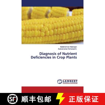 预订 Diagnosis of Nutrient Deficiencies in Crop Plants [9786139822775]