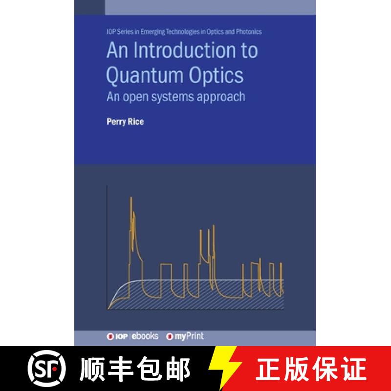 【2-3周达】An Introduction to Quantum Optics: An open systems approach [9780750318099]