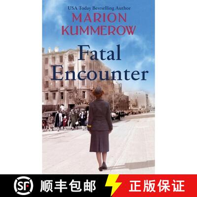 【3-4周达】Fatal Encounter: An absolutely gripping and heartbreaking World War 2 saga [9783948865184]